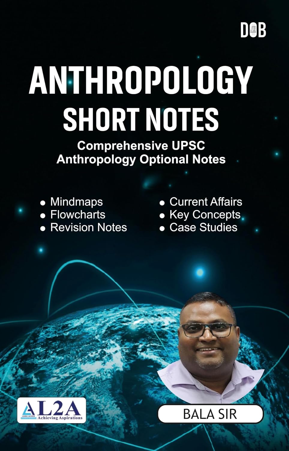 Anthropology Short Notes: A Comprehensive UPSC Anthropology Optional Notes by Bala Sir